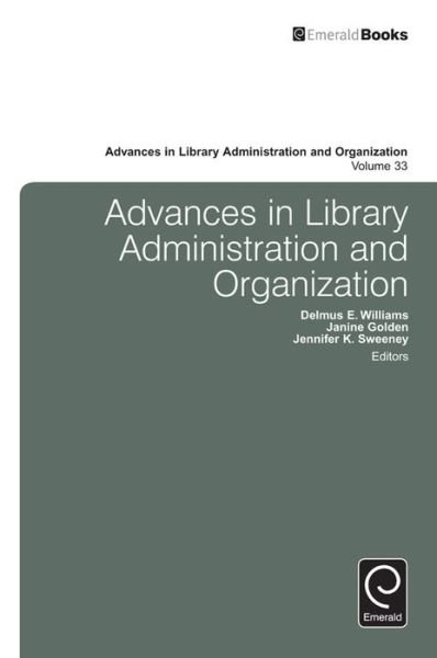 Cover for Delmus E Williams · Advances in Library Administration and Organization - Advances in Library Administration and Organization (Gebundenes Buch) (2015)