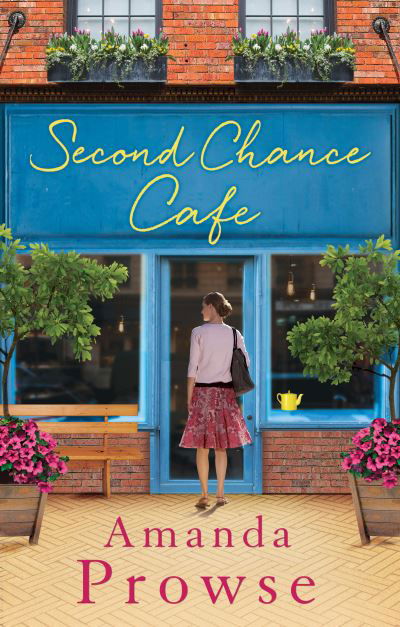 Second Chance Cafe - Amanda Prowse - Andere -  - 9781784972103 - 1. Dezember 2015