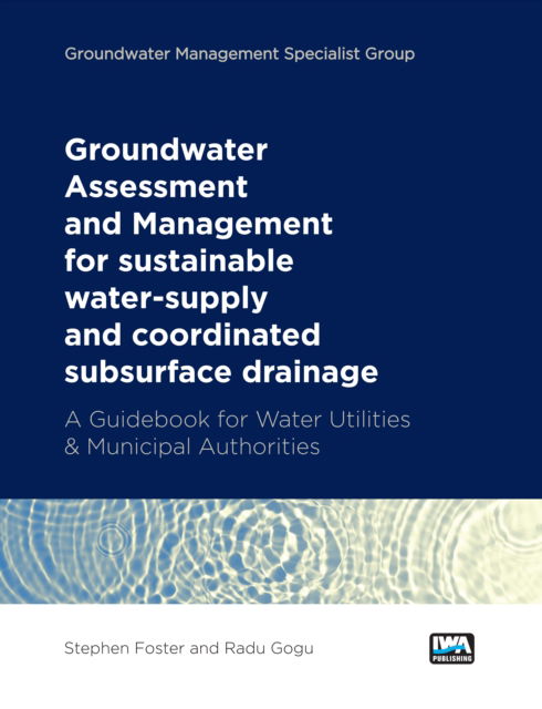 Cover for Stephen Foster · Groundwater Assessment and Management: for sustainable water-supply and coordinated subsurface drainage (Paperback Book) (2022)