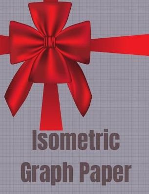 Isometric Graph Paper - Techtalk Multimedia Books - Livros - Independently Published - 9781791956103 - 19 de dezembro de 2018