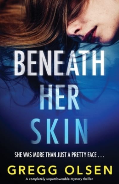 Cover for Gregg Olsen · Beneath Her Skin (Pocketbok) (2021)