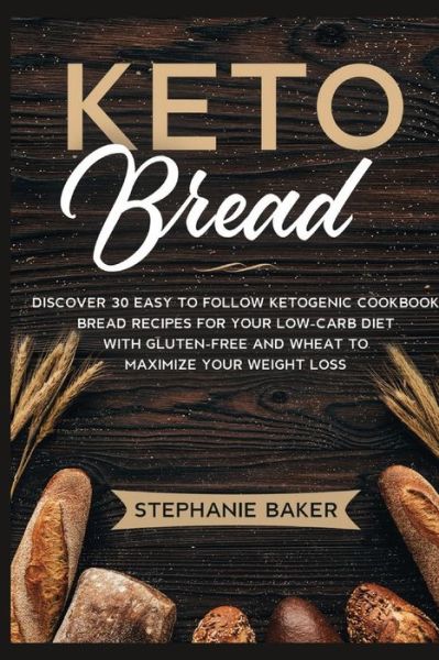 Cover for Stephanie Baker · Keto Bread (Paperback Book) (2021)