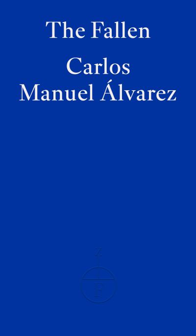 Cover for Carlos Manuel Alvarez · The Fallen (Pocketbok) (2022)