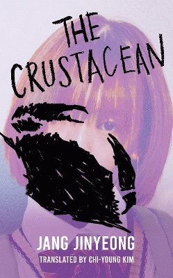 The Crustacean: The spiky revenge narrative from Lolita's perspective - Jang Jinyeong - Books - Octopus Publishing Group - 9781840919103 - September 4, 2025