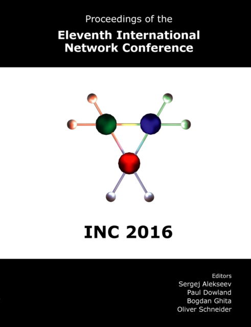 Cover for Sergej Alekseev · Proceedings of the Eleventh International Network Conference (INC 2016) (Paperback Book) (2016)