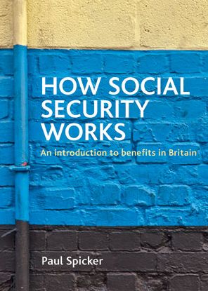 Cover for Spicker, Paul (Robert Gordon University) · How social security works: An introduction to benefits in Britain (Paperback Book) (2011)