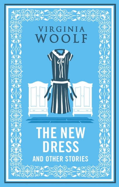 The New Dress and Other Stories - Virginia Woolf - Bücher - Alma Books Ltd - 9781847499103 - 3. Januar 2024