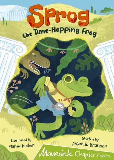 Cover for Amanda Brandon · Sprog the Time-Hopping Frog: (Lime Chapter Reader) (Paperback Book) (2022)