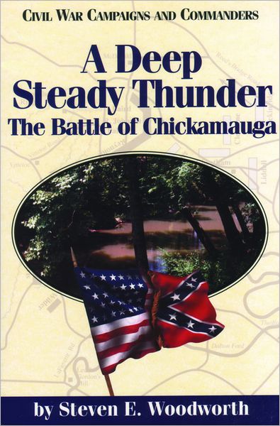 Cover for Steven E. Woodworth · A Deep Steady Thunder: The Battle of Chickamauga (Pocketbok) (1998)