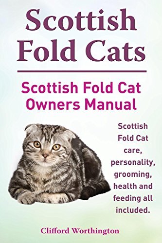 Cover for Clifford Worthington · Scottish Fold Cats. Scottish Fold Cat Owners Manual. Scottish Fold Cat Care, Personality, Grooming, Health and Feeding All Included. (Paperback Book) (2014)
