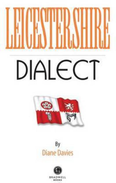 Cover for Diane Davies · Leicestershire Dialect (Pocketbok) (2015)
