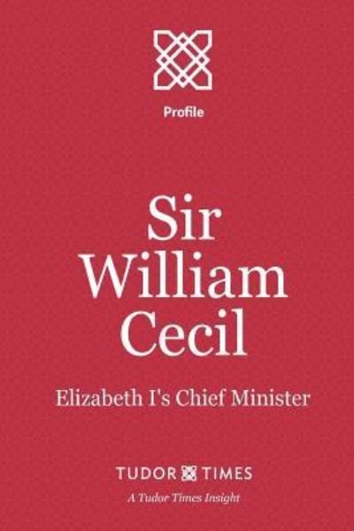 Cover for Tudor Times · Sir William Cecil (Paperback Book) (2015)