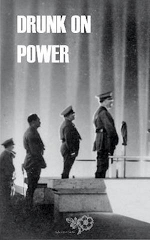 Cover for Heinrich Pfeifer · Drunk On Power (Hardcover Book) (2023)