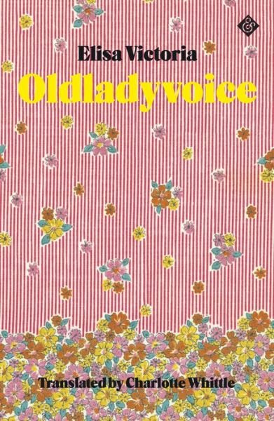 Cover for Elisa Victoria · Oldladyvoice (Paperback Book) (2021)