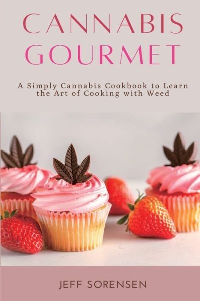 Cover for Jeff Sorensen · Cannabis Gourmet (Paperback Book) (2020)