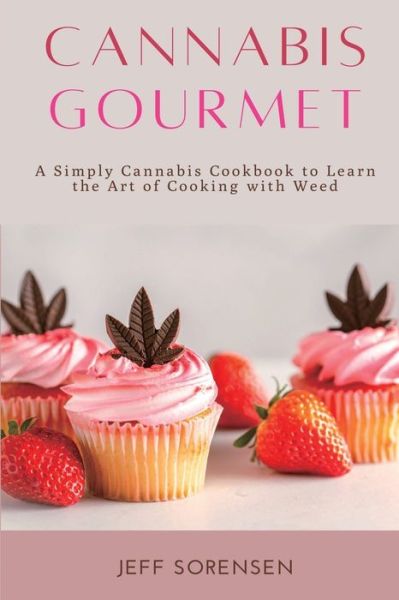 Cover for Jeff Sorensen · Cannabis Gourmet (Pocketbok) (2020)