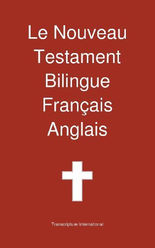Cover for Transcripture International · Le Nouveau Testament Bilingue, Francais - Anglais (Hardcover bog) [French edition] (2013)