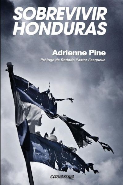 Cover for Adrienne Pine · Sobrevivir Honduras (Paperback Book) (2015)