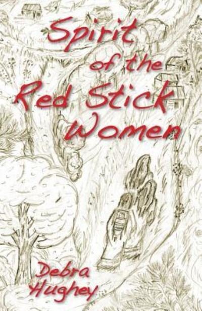 Cover for Debra Hughey · Spirit of the Red Stick Women (Paperback Book) (2017)