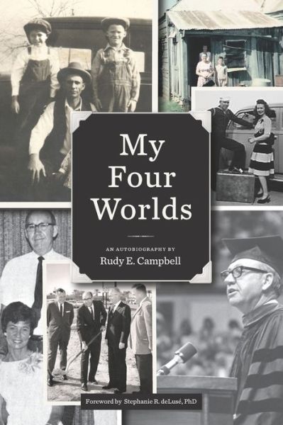 Cover for Rudy E Campbell · My Four Worlds (Paperback Book) (2021)