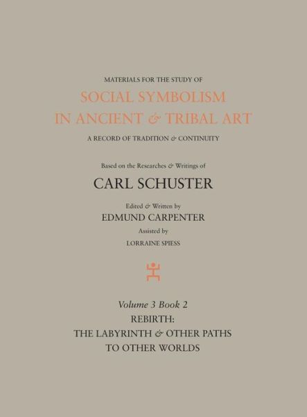 Cover for Edmund Carpenter · Social Symbolism in Ancient &amp; Tribal Art (Hardcover Book) (2015)