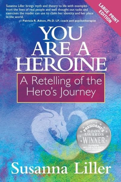 Cover for Susanna Liller · You Are a Heroine A Retelling of the Hero's Journey (Paperback Book) (2018)