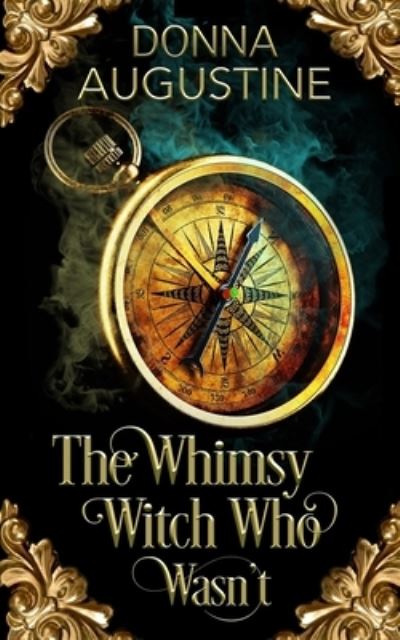 Cover for Donna Augustine · The Whimsy Witch Who Wasn't - Tales of Xest (Paperback Book) (2020)