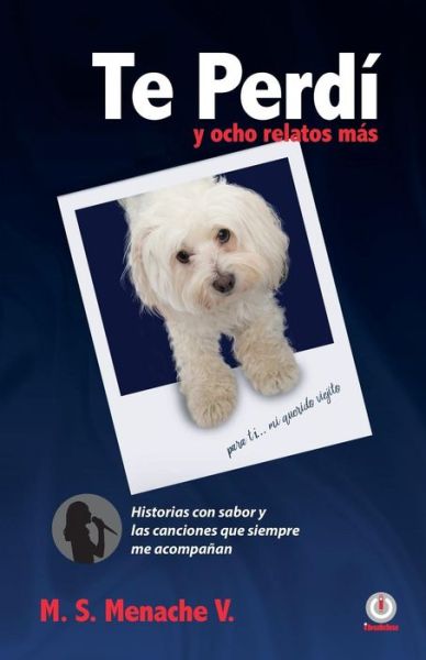 Cover for M S Menache V · Te Perdi y ocho relatos mas (Paperback Book) (2016)