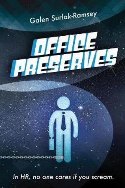 Cover for Galen Surlak-Ramsey · Office Preserves (Paperback Book) (2019)