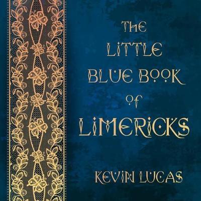 Cover for Kevin Lucas · The Little Blue Book of Limericks (Taschenbuch) (2018)