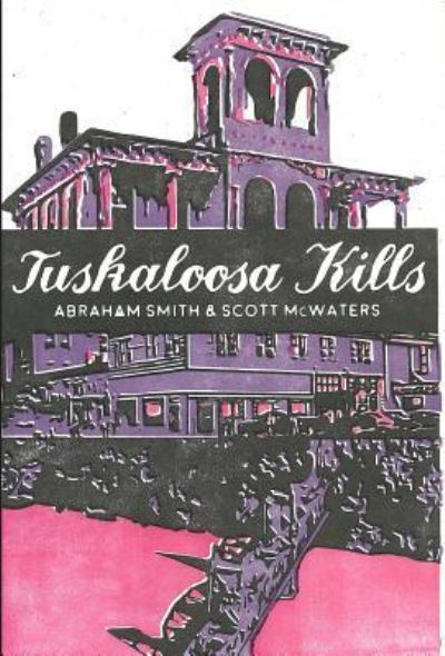 Cover for Abraham Smith · Tuskaloosa Kills (Paperback Book) (2018)