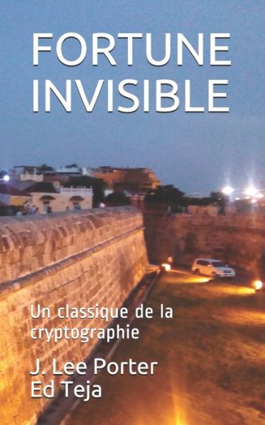 Fortune Invisible - Ed Teja - Książki - Nomadic Giant LLC - 9781949063103 - 7 listopada 2019