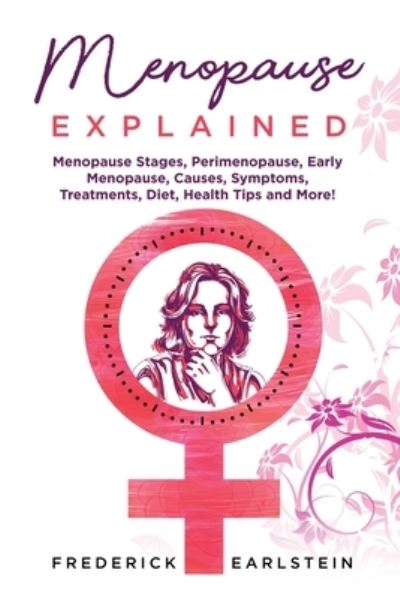 Cover for Frederick Earlstein · Menopause Explained (Paperback Book) (2022)