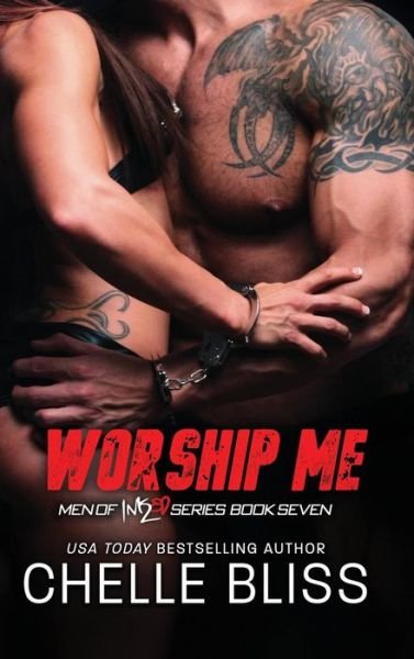 Cover for Chelle Bliss · Worship Me - Men of Inked (Hardcover Book) (2018)