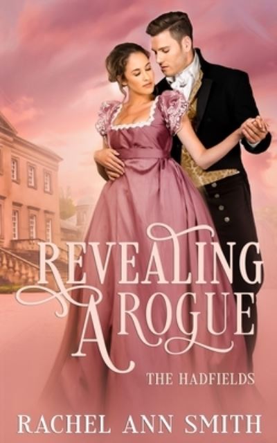 Cover for Rachel Ann Smith · Revealing a Rogue (Paperback Book) (2020)