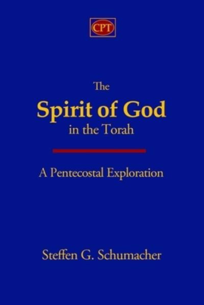 Cover for Steffen G Schumacher · The Spirit of God in the Torah (Paperback Book) (2021)