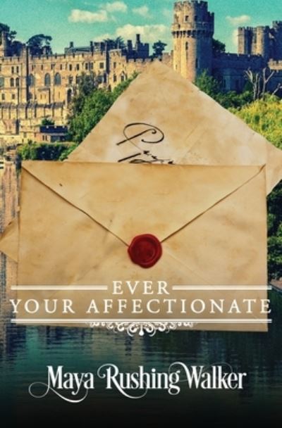 Cover for Maya Walker · Ever Your Affectionate (Book) (2022)