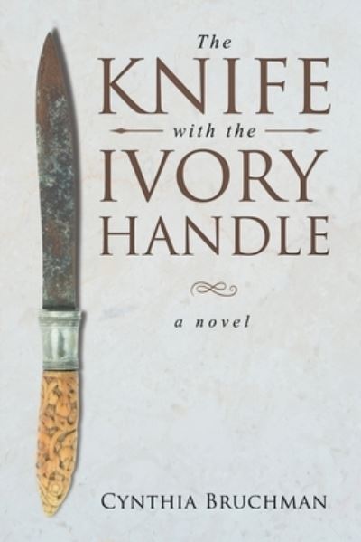 Cover for Cynthia Bruchman · Knife with the Ivory Handle (Book) (2020)