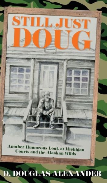 Cover for D Douglas Alexander · Still Just Doug (Hardcover Book) (2021)