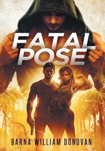 Cover for Barna Donovan · Fatal Pose (Hardcover Book) (2021)