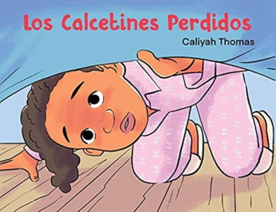 Cover for Caliyah Thomas · Los Calcetines Perdidos (Paperback Book) (2021)