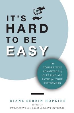 Cover for Diane Serbin Hopkins · It's Hard to be Easy (Hardcover Book) (2021)