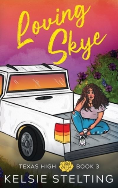 Cover for Kelsie Stelting · Loving Skye (Book) (2023)