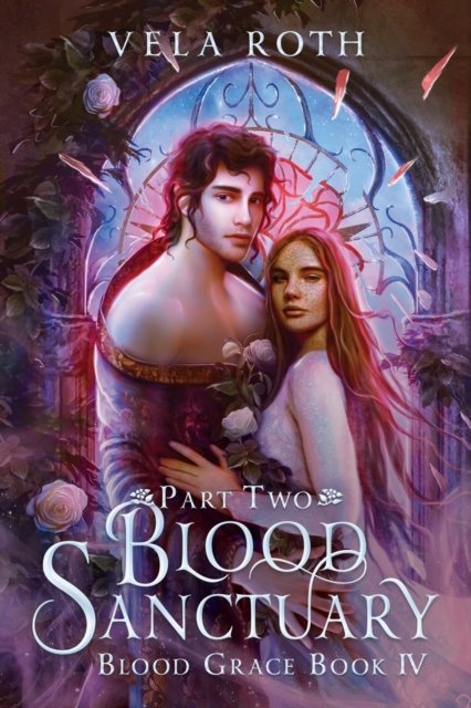 Cover for Vela Roth · Blood Sanctuary Part Two: A Fantasy Romance - Blood Grace (Pocketbok) (2022)