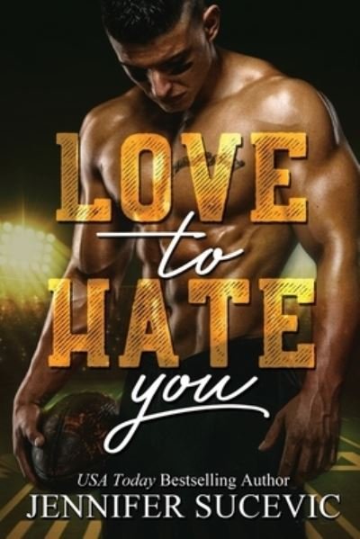 Cover for Jennifer Sucevic · Hate to Love You (Bok) (2018)