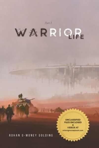 Warrior Life Book 1 - Rohan G-money Golding - Books - QUANTUM DISCOVERY - 9781959314103 - September 20, 2022