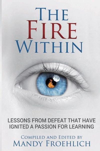 Cover for Mandy Froehlich · The Fire Within (Paperback Book) (2018)