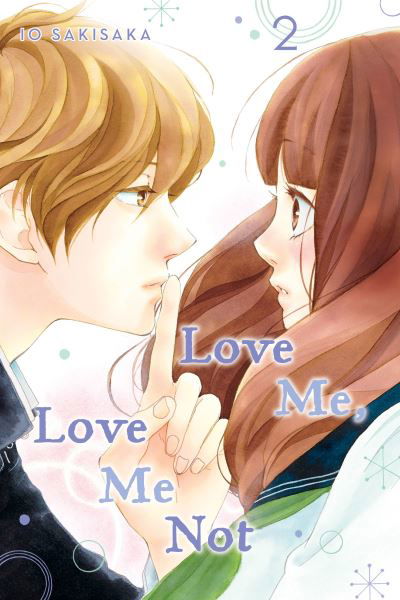 Love Me, Love Me Not, Vol. 2 - Love Me, Love Me Not - Io Sakisaka - Bøger - Viz Media, Subs. of Shogakukan Inc - 9781974713103 - 3. september 2020