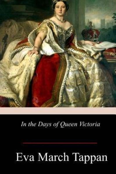 Cover for Eva March Tappan · In the Days of Queen Victoria (Pocketbok) (2017)