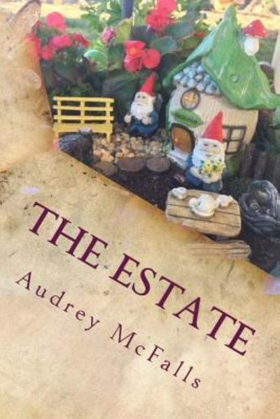 Cover for Audrey C McFalls · The Estate (Paperback Book) (2018)